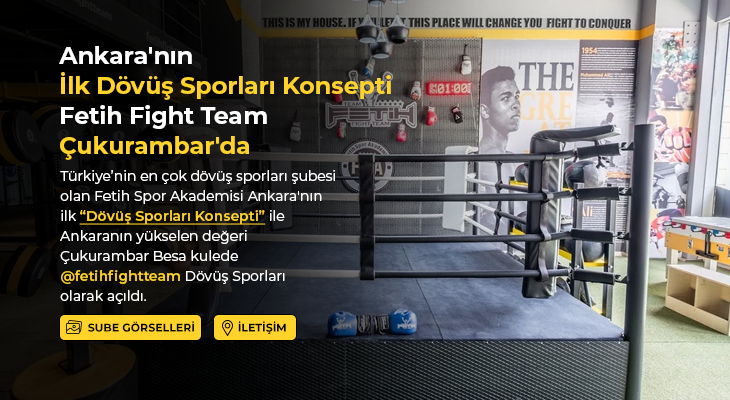 Ankara’nın ilk dövüş sporları konsepti Fetih Fight Team Çukurambar’da